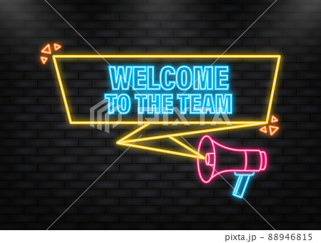 Neon Icon. Welcome to the team megaphone blue banner in 3D style on white background. Vector illustration Neon Icon. Welcome to the team megaphone blue banner in 3D style on white background. Vector illustration 88946815