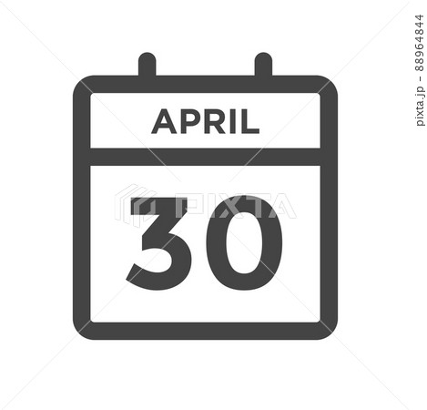 April 30 Calendar Day or Calender Date for Deadline or Appointment April 30 Calendar Day or Calender Date for Deadline or Appointment 88964844