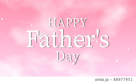 Father’s Day 父の日 メッセージカード ギフト プレゼント CG 背景 壁紙 Father’s Day 父の日 メッセージカード ギフト プレゼント CG 背景 壁紙 88977951