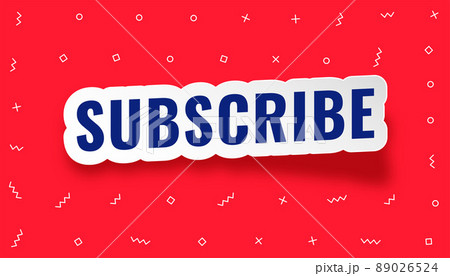 sticker style subscribe text on red background sticker style subscribe text on red background 89026524