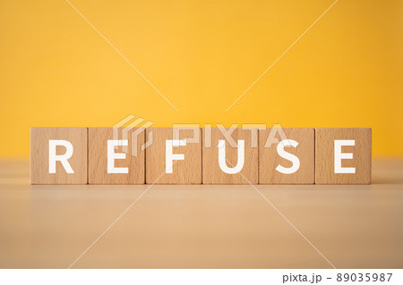 拒否のイメージ|「REFUSE」と書かれた積み木 拒否のイメージ|「REFUSE」と書かれた積み木 89035987