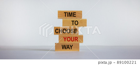 Concept of building success foundation. Wooden blocks on the stack of wooden blocks. Text 'time to choose your way'. Beautiful white background, copy space. Concept of building success foundation. Wooden blocks on the stack of wooden blocks. Text 'time to choose your way'. Beautiful white background, copy space. 89100221