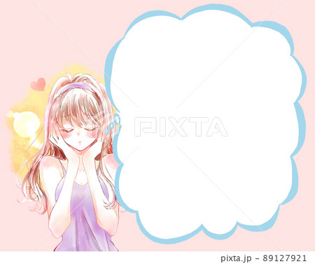 うっとりしている女性　恋　吹き出し 89127921