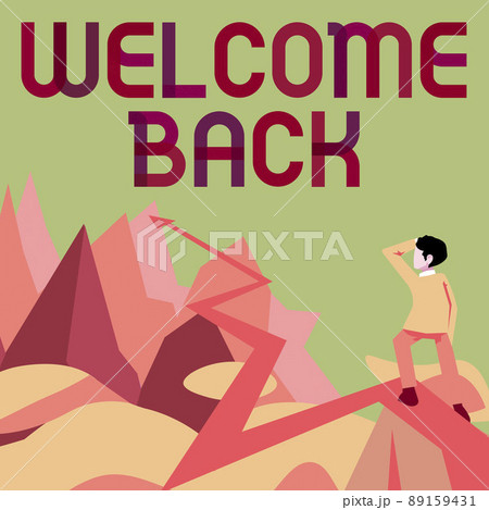 Conceptual display Welcome Back. Business showcase Warm Greetings Arrived Repeat Gladly Accepted Pleased Man watching horizon arrow pointing symbolizing future project success. Conceptual display Welcome Back. Business showcase Warm Greetings Arrived Repeat Gladly Accepted Pleased Man watching horizon arrow pointing symbolizing future project success. 89159431