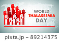 World Thalassaemia Day	 8 May:  89214375