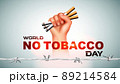 Anti-Tobacco Day 31 May: 89214584
