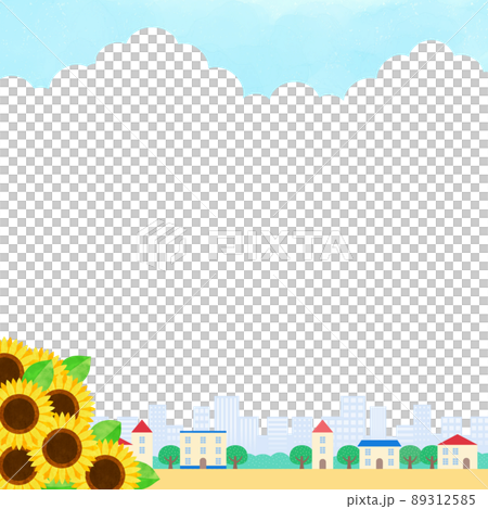 ひまわりのある街並みと青空のフレーム ひまわりのある街並みと青空のフレーム 89312585