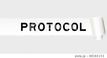 Ripped gray paper background that have word protocol under torn part Ripped gray paper background that have word protocol under torn part 89383153