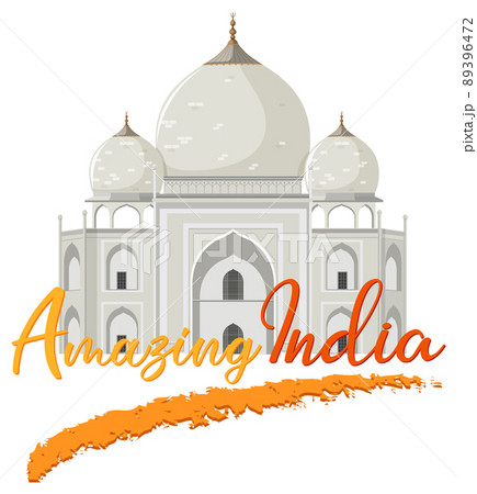 Amazing India lettering with Taj Mahal Amazing India lettering with Taj Mahal 89396472
