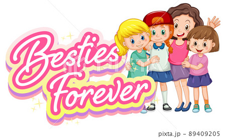 Bestie forever logo with many girls cartoon character 89409205