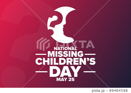National Missing Children Day. May 25. Holiday concept. Template for background, banner, card 89464598
