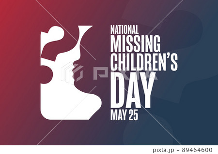 National Missing Children Day. May 25. Holiday concept. Template for background, banner, card 89464600
