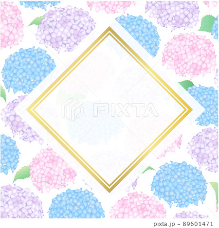 あじさいの背景⑧(ななめ正方形,カラフル,金枠) あじさいの背景⑧(ななめ正方形,カラフル,金枠) 89601471