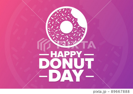 Happy Donut Day. Holiday concept. Template for background, banner, card, poster with text Happy Donut Day. Holiday concept. Template for background, banner, card, poster with text 89667888