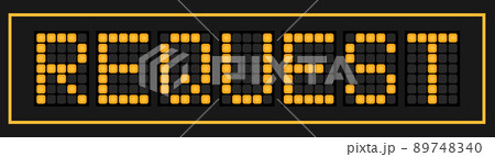 Orange color led in word request on black background Orange color led in word request on black background 89748340