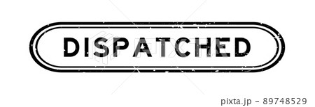 Grunge black dispatched word rubber seal stamp on white background 89748529