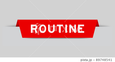 Red color inserted label with word routine on gray background Red color inserted label with word routine on gray background 89748541