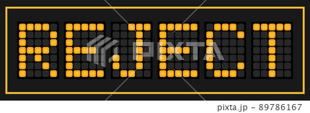 Orange color led in word reject on black background 89786167