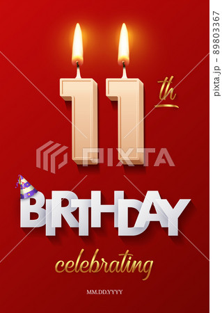 Burning Birthday candles in the form of number 11 figure and Happy Birthday celebrating text with party cane isolated on red background. Vector eleventh Birthday invitation template. 89803367