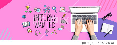 Interns Wanted with person using a laptop Interns Wanted with person using a laptop 89832838