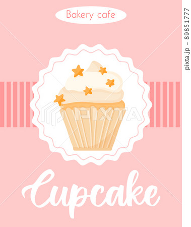 Banner with Delicious beautiful cupcake with cream and stars. Poster with Muffin with whipped cream. Flyer for bakeries and pastry shops. vector illustration. 89851777