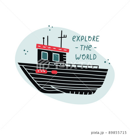 Vector illustration of a boat with hand drawn lettering -  explore the world 89855715