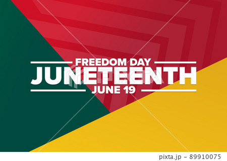 Juneteenth. Freedom Day. June 19. Holiday concept. Template for background, banner, card, poster Juneteenth. Freedom Day. June 19. Holiday concept. Template for background, banner, card, poster 89910075