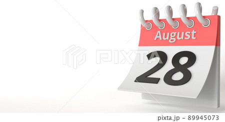 August 28 date on a tear-off calendar, 3d rendering August 28 date on a tear-off calendar, 3d rendering 89945073