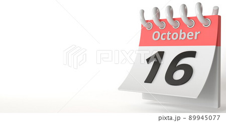 October 16 date on a tear-off calendar, 3d rendering October 16 date on a tear-off calendar, 3d rendering 89945077