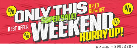 Weekend Super Sale Banner Template. Promotion...のイラスト素材 [89953887] - PIXTA