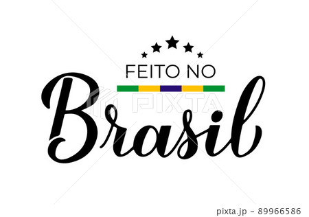Made in Brazil handwritten label in Portuguese language. Calligraphy hand lettering. Quality mark vector icon. Perfect for logo design, tags, badges, stickers, emblem, product package 89966586