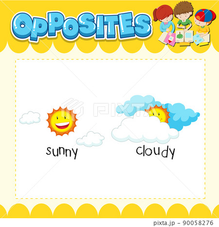 Opposite words for sunny and cloudy 90058276