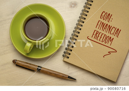 financial freedom - goal setting concept financial freedom - goal setting concept 90080716