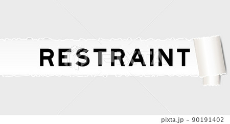 Ripped gray paper background that have word restraint under torn part Ripped gray paper background that have word restraint under torn part 90191402