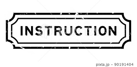 Grunge black instruction word rubber seal stamp on white background Grunge black instruction word rubber seal stamp on white background 90191404