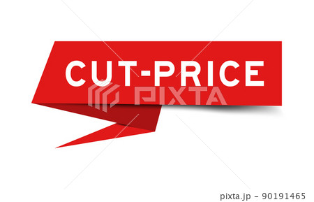 Red color paper speech banner with word cut price on white background 90191465