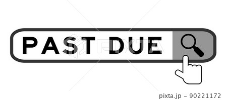 Search banner in word past due with hand over magnifier icon on white background 90221172