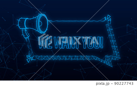Megaphone Hand, business concept with text We want you Plexus. Vector stock illustration. 90227743