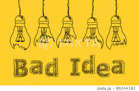 Bad idea. Conceptual illustratioin Bad idea. Conceptual illustratioin 90244183