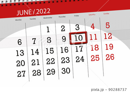 Calendar planner for the month june 2022, deadline day, 10, friday Calendar planner for the month june 2022, deadline day, 10, friday 90288737