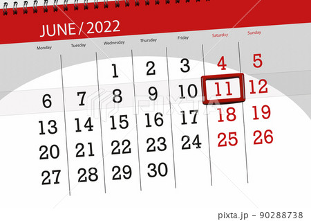 Calendar planner for the month june 2022, deadline day, 11, saturday 90288738