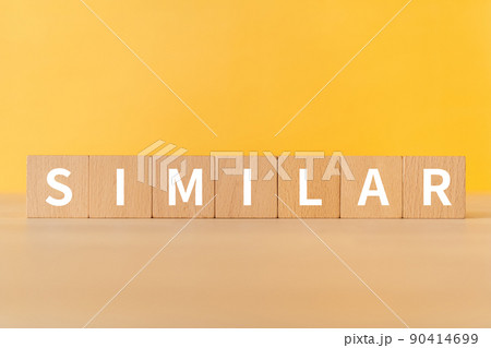 類似のイメージ|「SIMILAR」と書かれた積み木 類似のイメージ|「SIMILAR」と書かれた積み木 90414699