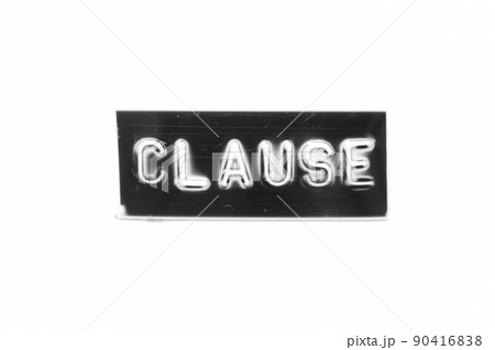 Black color banner that have embossed letter with word clause on white paper background Black color banner that have embossed letter with word clause on white paper background 90416838