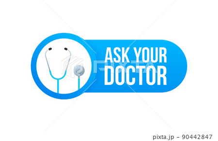 Infographic ASK YOUR DOCTOR for medical design. Medical infographic. Marketing announcement 90442847