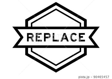 Vintage black color hexagon label banner with word replace on white background Vintage black color hexagon label banner with word replace on white background 90465457
