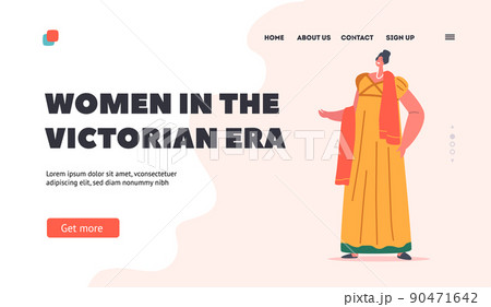 Women in the Victorian Era Landing Page Template. 19th Century Lady, English Woman Wear Elegant Gown and Scarf Women in the Victorian Era Landing Page Template. 19th Century Lady, English Woman Wear Elegant Gown and Scarf 90471642