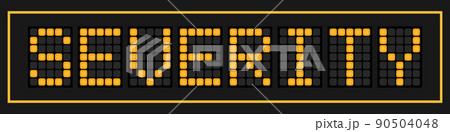 Orange color led in word severity on black background 90504048