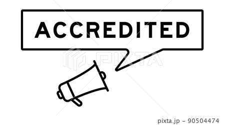 Megaphone icon with speech bubble in word accredited on white background 90504474