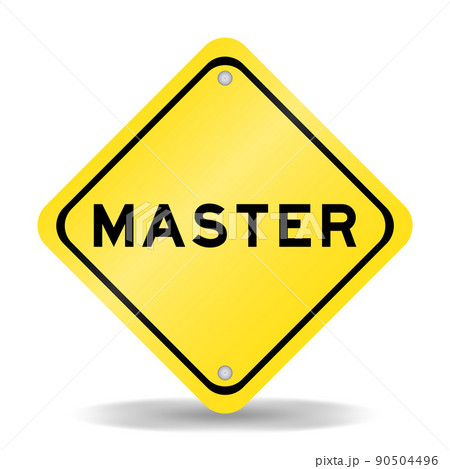 Yellow color transportation sign with word master on white background 90504496