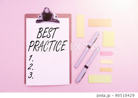 Sign displaying Best Practice. Concept meaning Method Systematic Touchstone Guidelines Framework Ethic Multiple Assorted Collection Office Stationery Photo Placed Over Table 90510429
